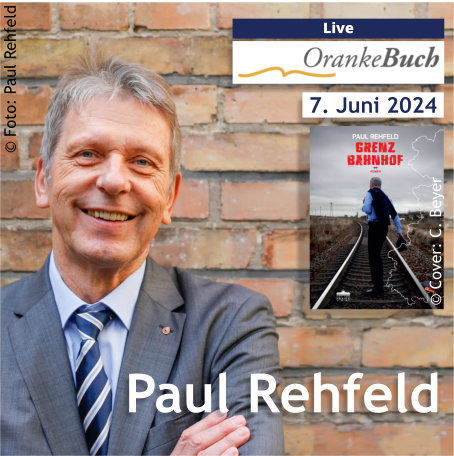 OrankeBuch live: Paul Rehfeld