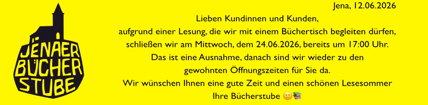 Schriftzug, der über geänderte Öffnungszeiten informiert. Links das Logo der Bücherstube.