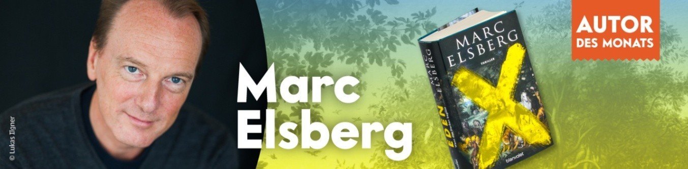 Autor des Monats ist Marc Elsberg mit seinem Titel Eden
