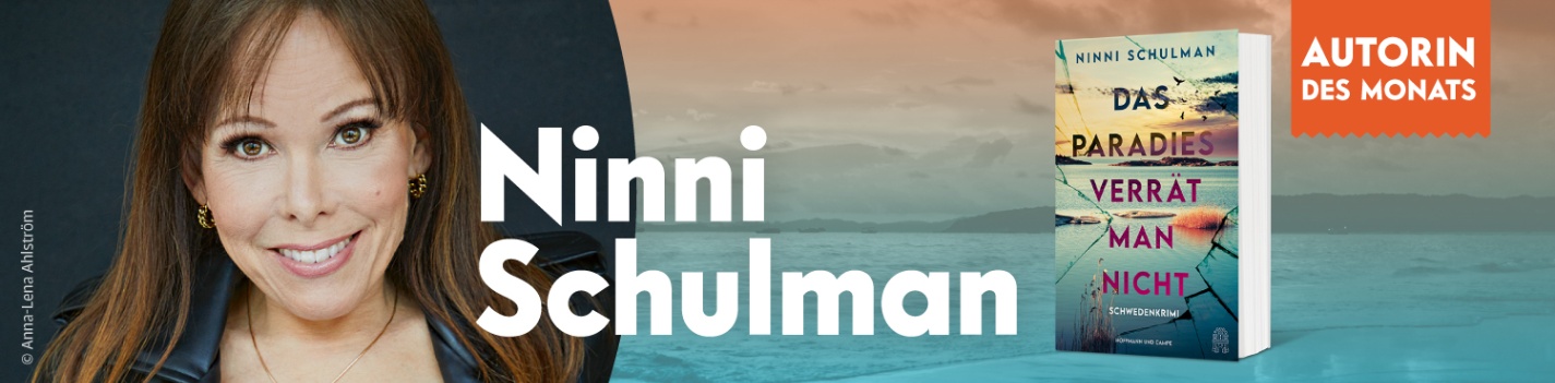 Ninni Schulman ist Autorin des Monats Juli mit ihrem Krimi Das Paradies verrät man nicht.